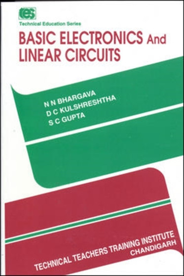 BASIC ELECTRONICS AND LINEAR CIRCUITS by N Bhargava - Paperback