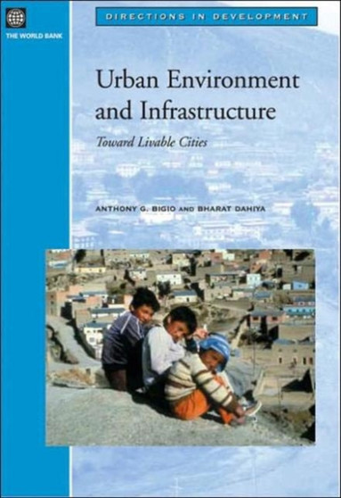 Urban Environment and Infrastructure : Toward Livable Cities