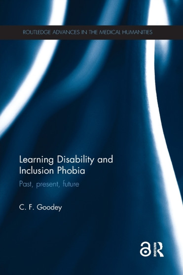 Learning Disability and Inclusion Phobia : Past, Present, Future
