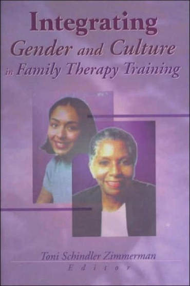 Integrating Gender and Culture in Family Therapy Training