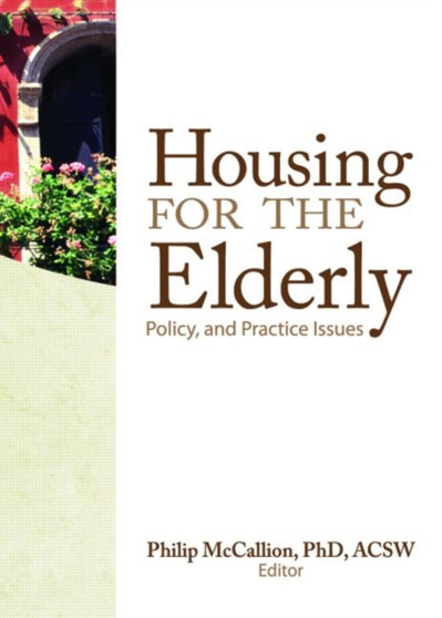 Housing for the Elderly : Policy and Practice Issues