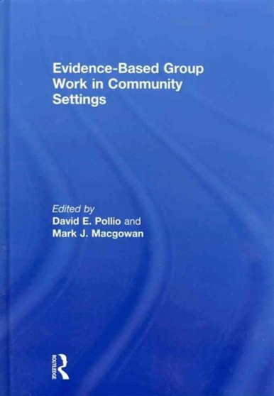 Evidence-Based Group Work in Community Settings