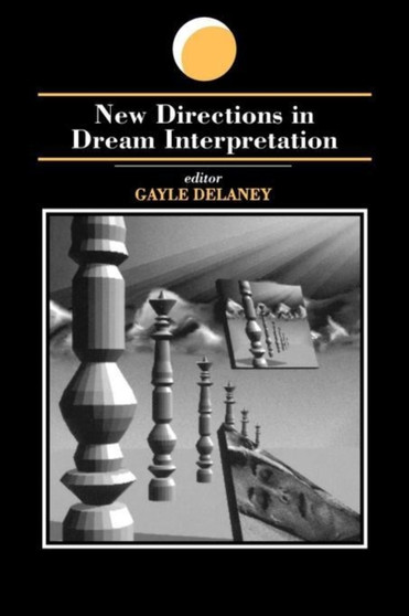 New Directions in Dream Interpretation
