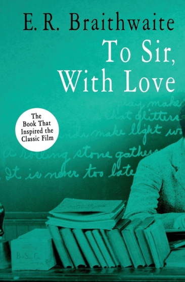 To Sir, with Love by E R Braithwaite - Paperback