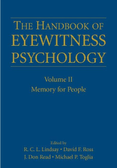 The Handbook of Eyewitness Psychology: Volume II : Memory for People
