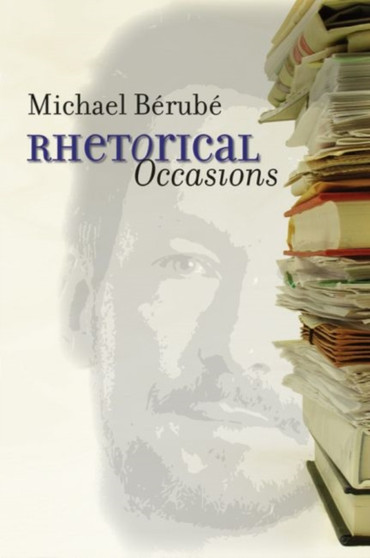 Rhetorical Occasions : Essays on Humans and the Humanities
