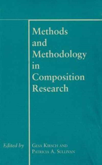 Methods and Methodology in Composition Research