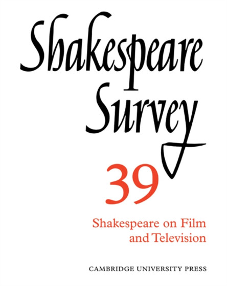 Shakespeare Survey : Volume 39