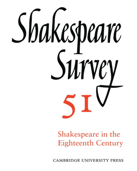 Shakespeare Survey : Volume 51