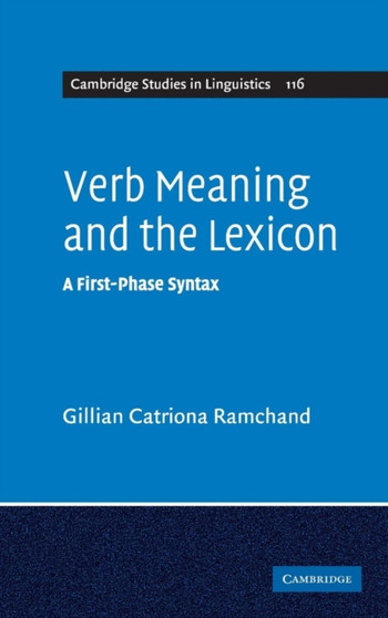 Verb Meaning and the Lexicon : A First Phase Syntax