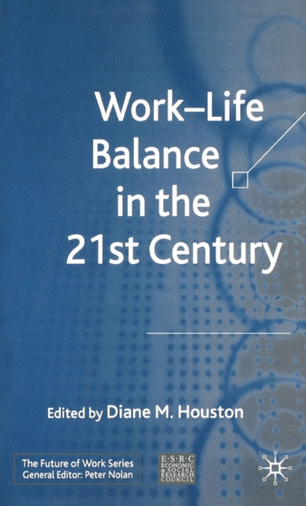Work-Life Balance in the 21st Century