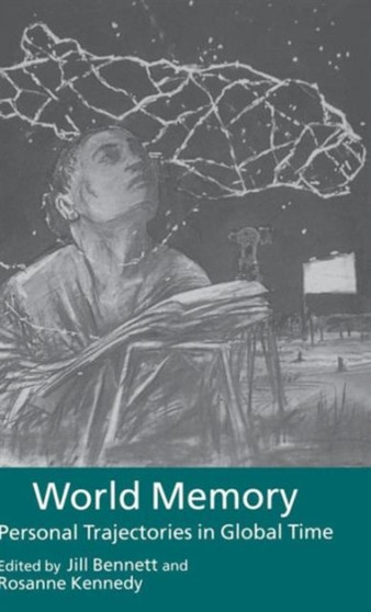 World Memory : Personal Trajectories in Global Time