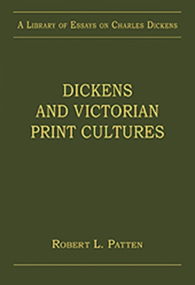 Dickens and Victorian Print Cultures