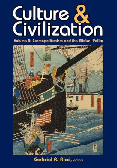Culture and Civilization : Cosmopolitanism and the Global Polity