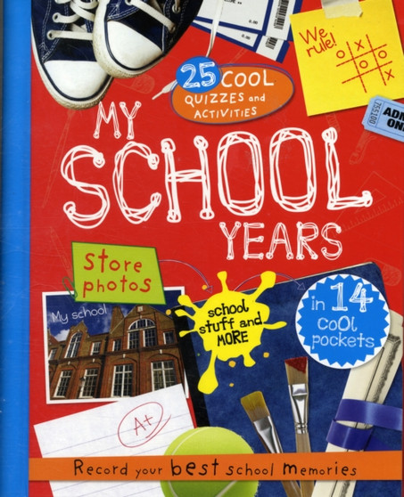 My School Years : Best Memories Album by Parragon - Hardback