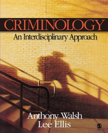 Criminology : An Interdisciplinary Approach