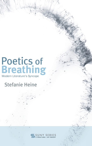 Poetics of Breathing : Modern Literature's Syncope