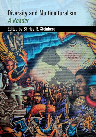 Diversity and Multiculturalism : A Reader