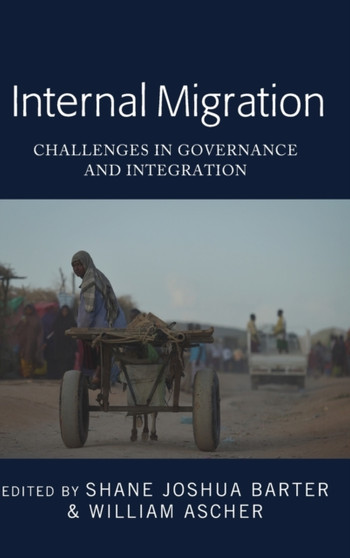 Internal Migration : Challenges in Governance and Integration
