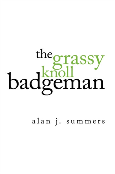 The Grassy Knoll Badgeman
