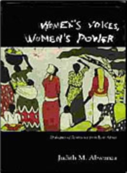 Women's Voices, Women's Power : Dialogues of Resistance from East Africa