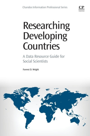 Researching Developing Countries : A Data Resource Guide for Social Scientists