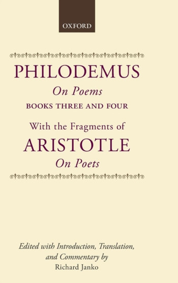 Philodemus, On Poems, Books 3-4 : with the fragments of Aristotle, On Poets
