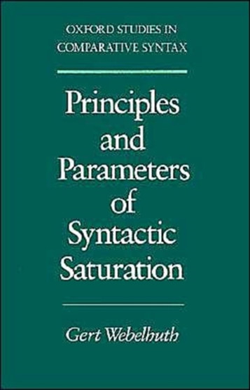Principles and Parameters of Syntactic Saturation