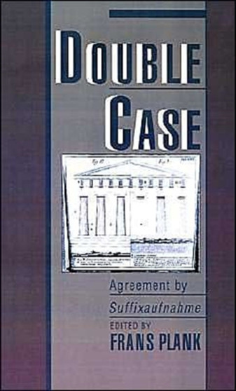 Double Case : Agreement by Suffixaufnahme