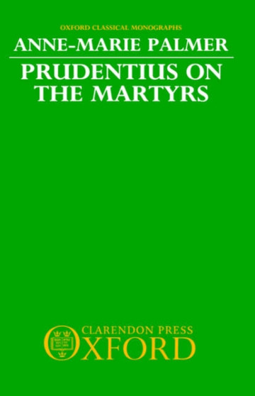 Prudentius on the Martyrs