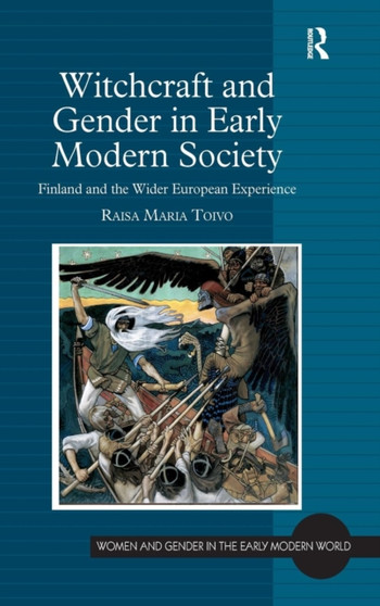 Witchcraft and Gender in Early Modern Society : Finland and the Wider European Experience