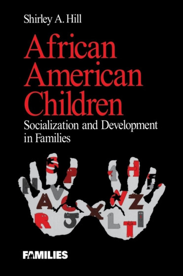 African American Children : Socialization and Development in Families