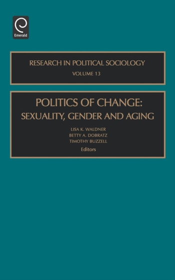 Politics of Change : Sexuality, Gender and Aging