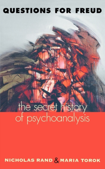 Questions for Freud : The Secret History of Psychoanalysis