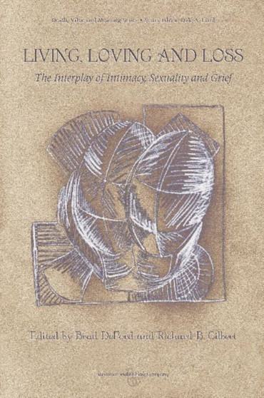 Living, Loving and Loss : The Interplay of Intimacy, Sexuality and Grief