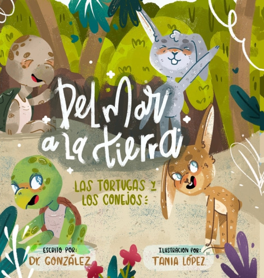 Del Mar A La Tierra : Las Tortugas y Los Conejos