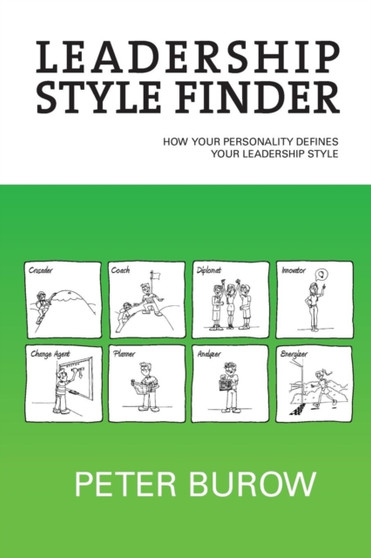 Leadership Style Finder : How Your Personality Defines Your Leadership Style