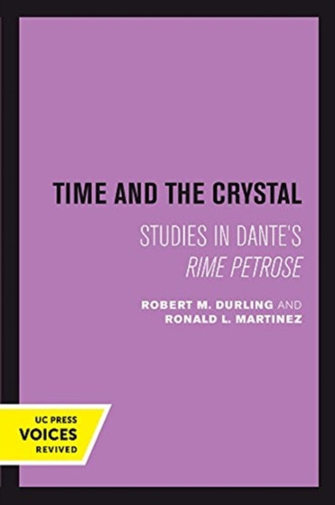 Time and the Crystal : Studies in Dante's Rime petrose