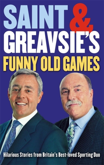 Saint And Greavsie's Funny Old Games by Jimmy Greaves - Paperback