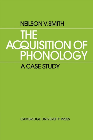 The Acquisition of Phonology : A Case Study