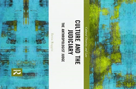 Culture and the Judiciary : The Anthropologist Judge