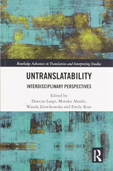 Untranslatability : Interdisciplinary Perspectives