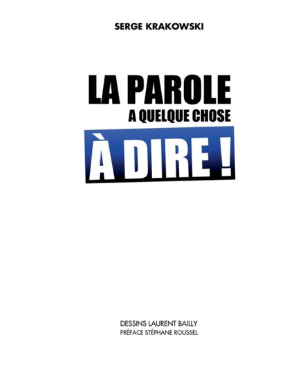 La parole a quelque chose a dire