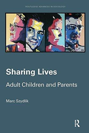 Sharing Lives : Adult Children and Parents