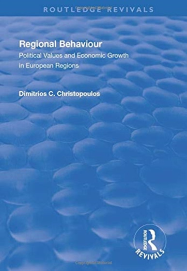 Regional Behaviour : Political Values and Economic Growth in European Regions