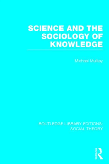 Science and the Sociology of Knowledge