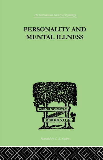 Personality and Mental Illness : An Essay in Psychiatric Diagnosis