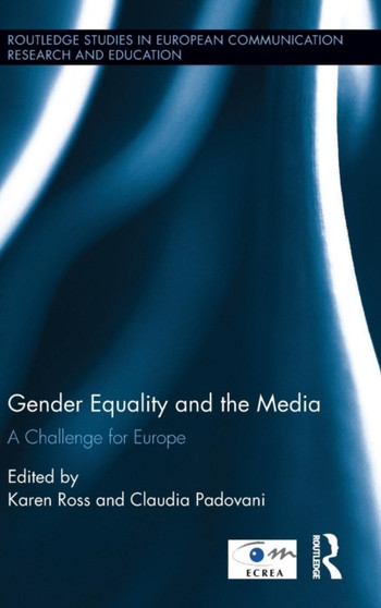 Gender Equality and the Media : A Challenge for Europe