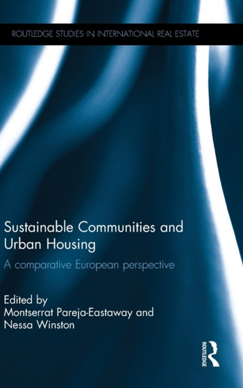 Sustainable Communities and Urban Housing : A Comparative European Perspective