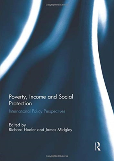 Poverty, Income and Social Protection : International Policy Perspectives